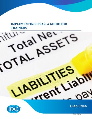 Implementing IPSAS: A Guide For Trainers | Module 3: Liabilities | IFAC